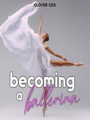 cover image of Becoming a Ballerina